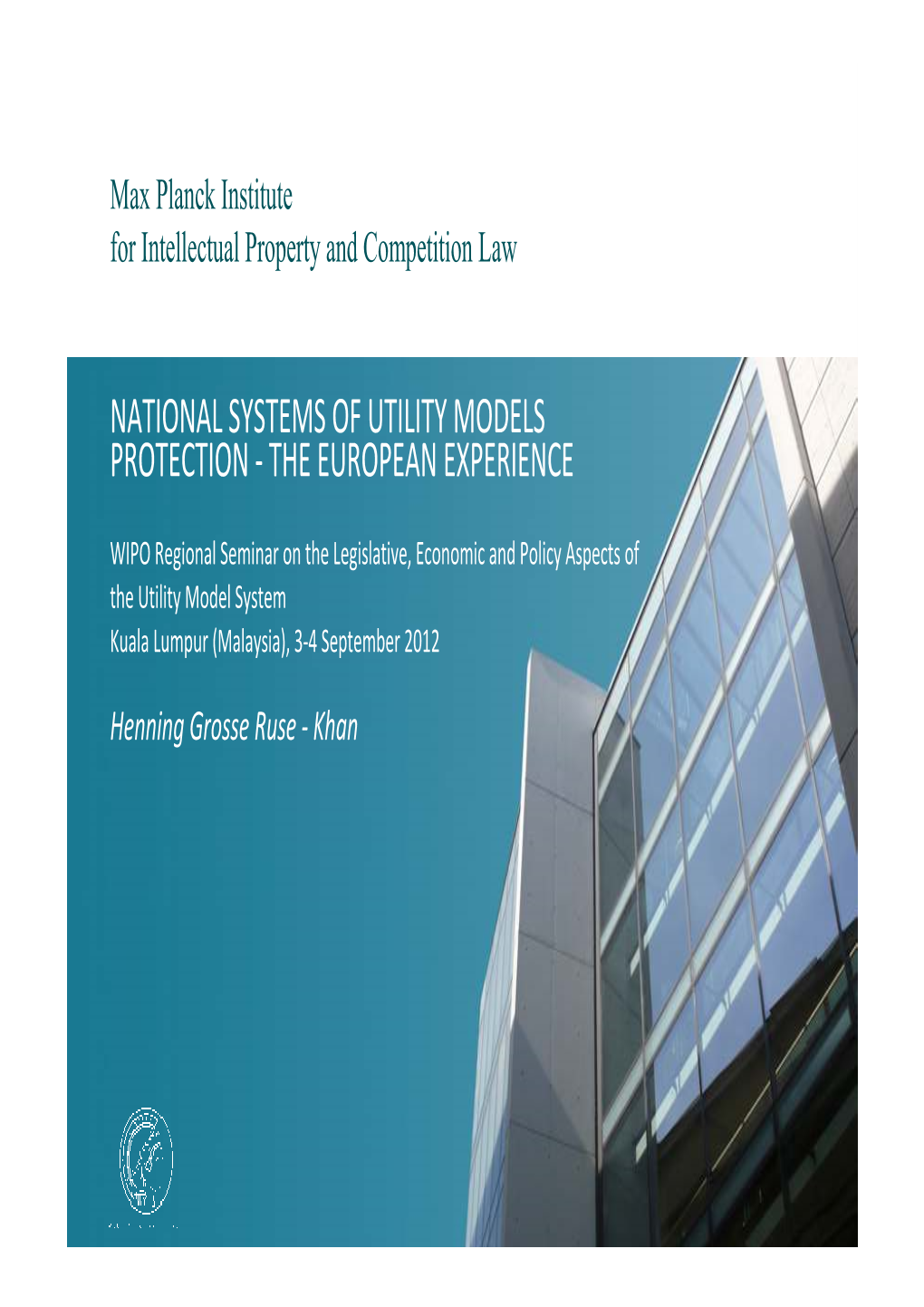 National Systems of Utility Models Protection - the European Experience