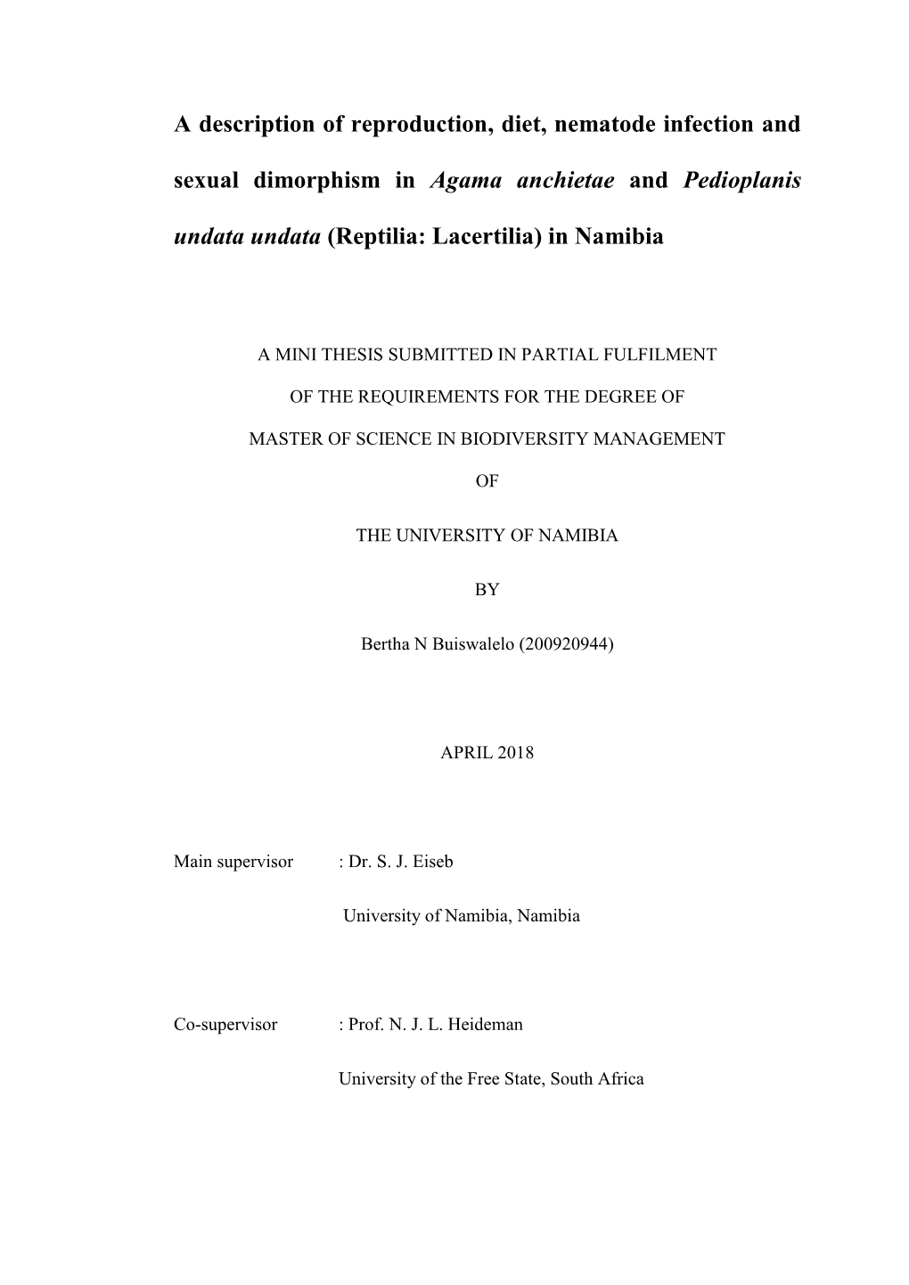 A Description of Reproduction, Diet, Nematode Infection and Sexual Dimorphism in Agama Anchietae and Pedioplanis Undata Undata (Reptilia: Lacertilia) in Namibia