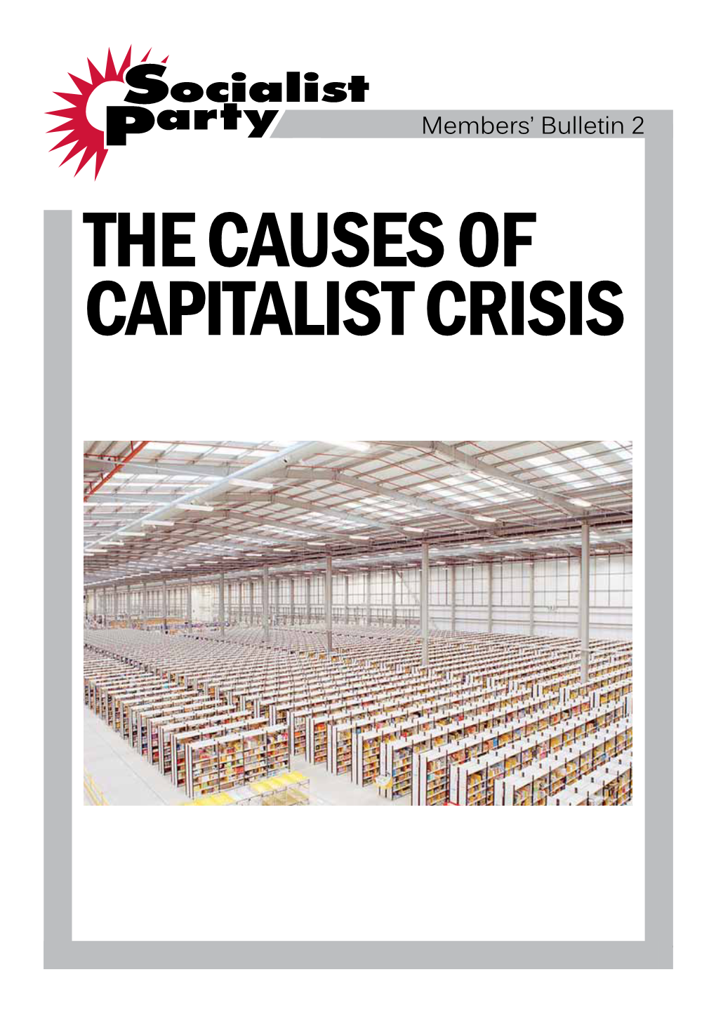 The Causes of Capitalist Crisis