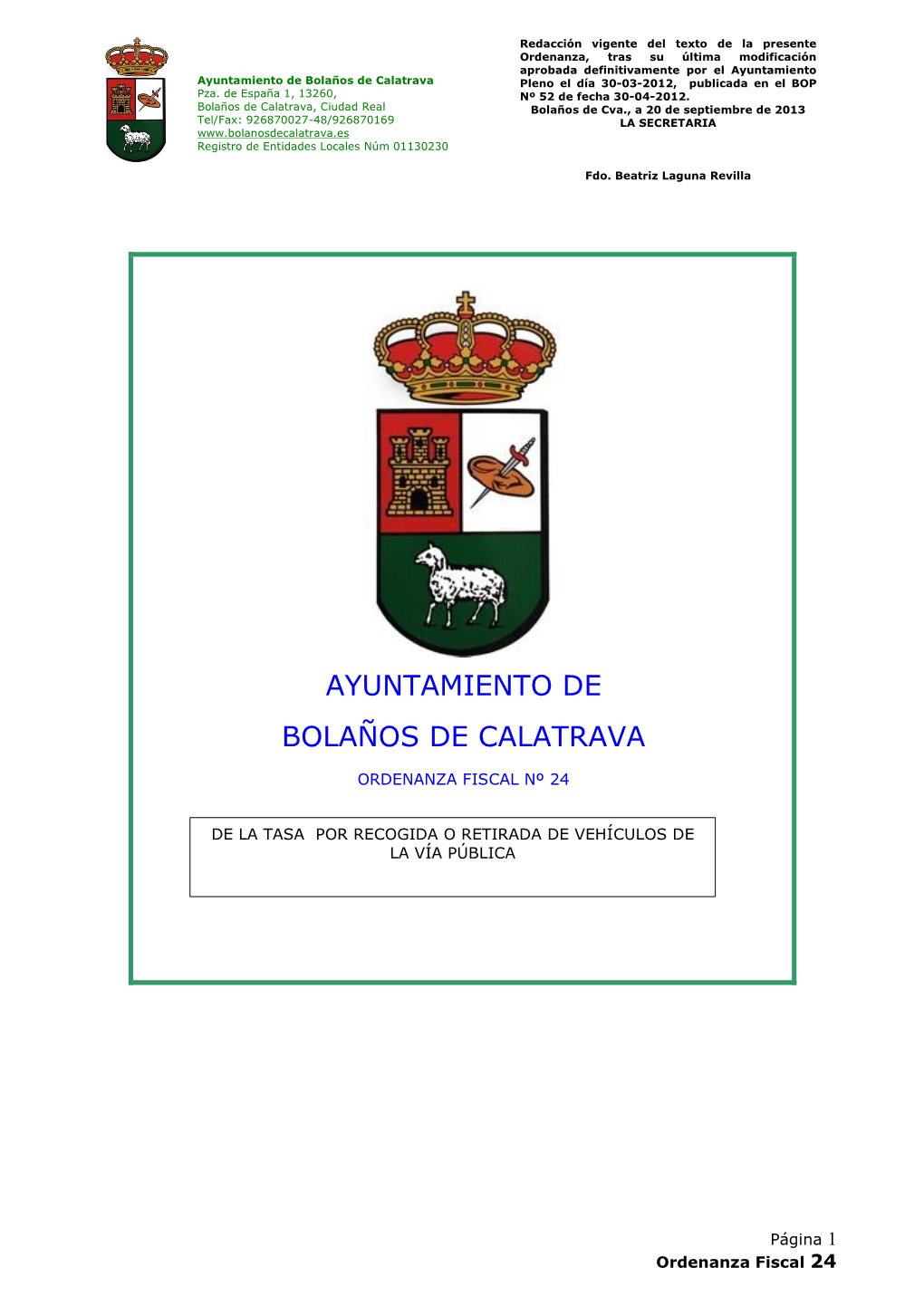 Ayuntamiento De Bolaños De Calatrava Pleno El Día 30-03-2012, Publicada En El BOP Pza