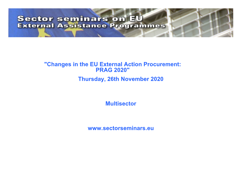Changes in the EU External Action Procurement: PRAG 2020" Thursday, 26Th November 2020