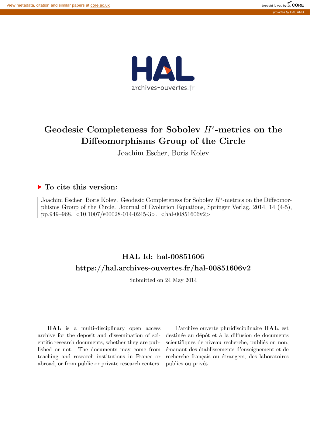 Geodesic Completeness for Sobolev Hs-Metrics on the Diffeomorphisms Group of the Circle