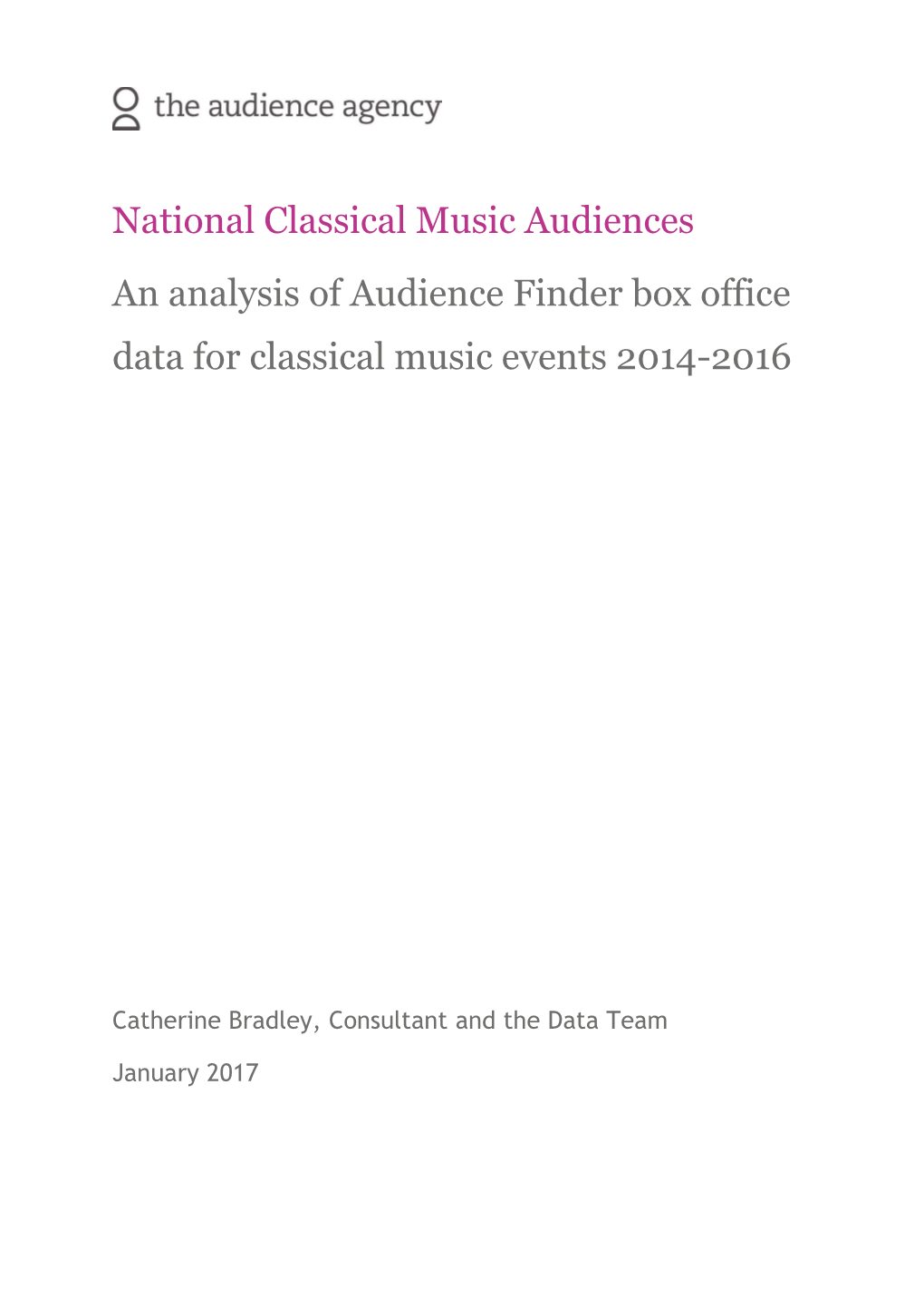 National Classical Music Audiences an Analysis of Audience Finder Box Office Data for Classical Music Events 2014-2016