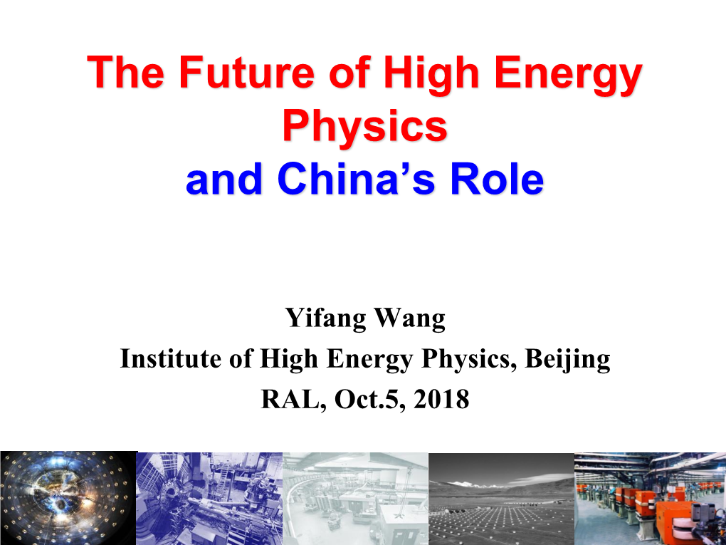 The Future of High Energy Physics and China's Role