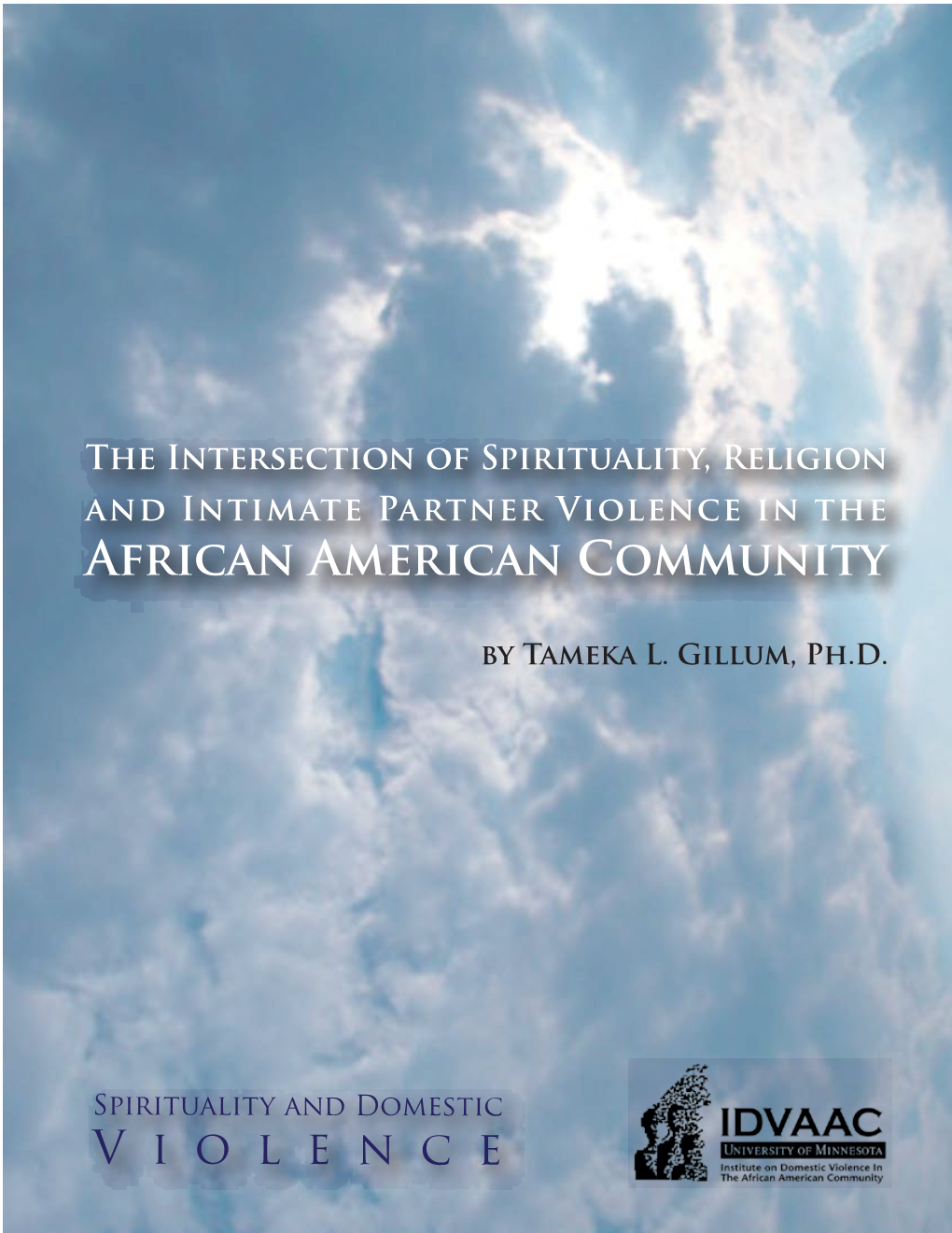 The Intersection of Spirituality, Religion, and Intimate Partner Violence in the African American Community