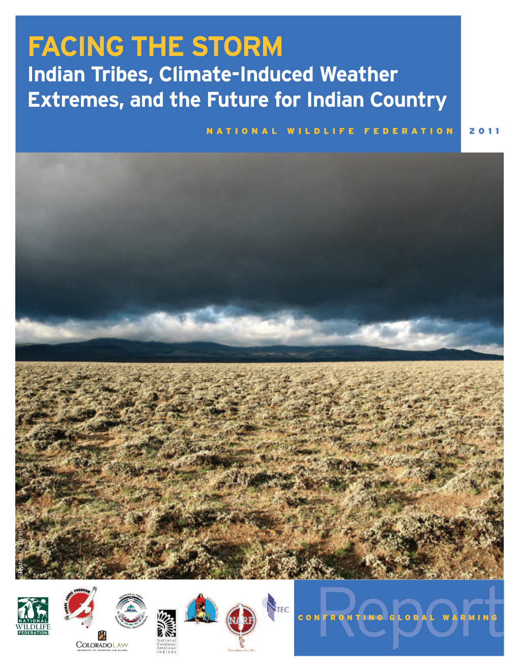 FACING the STORM Indian Tribes, Climate-Induced Weather Extremes, and the Future for Indian Country