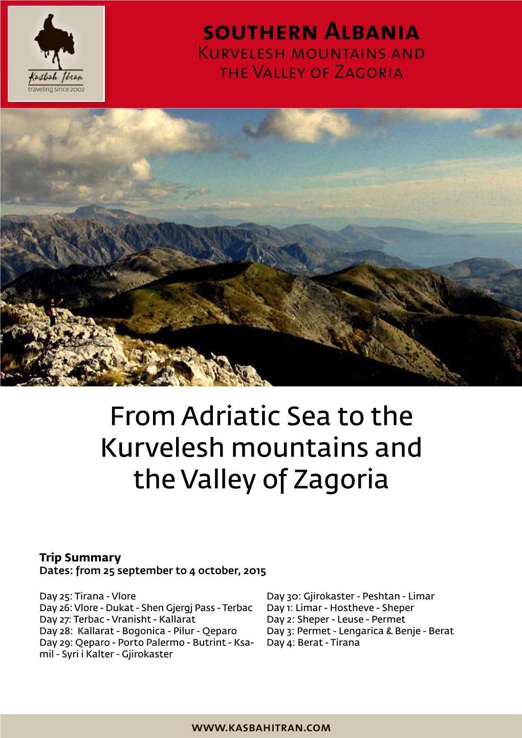 From Adriatic Sea to the Kurvelesh Mountains and the Valley of Zagoria