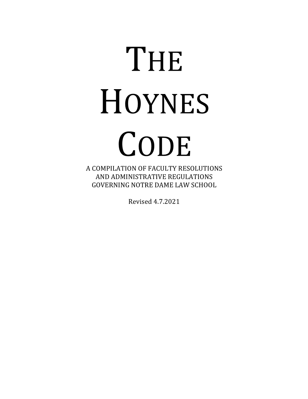 The Hoynes Code Is Named in Honor of Colonel William James Hoynes, First Dean of the Notre Dame Law School