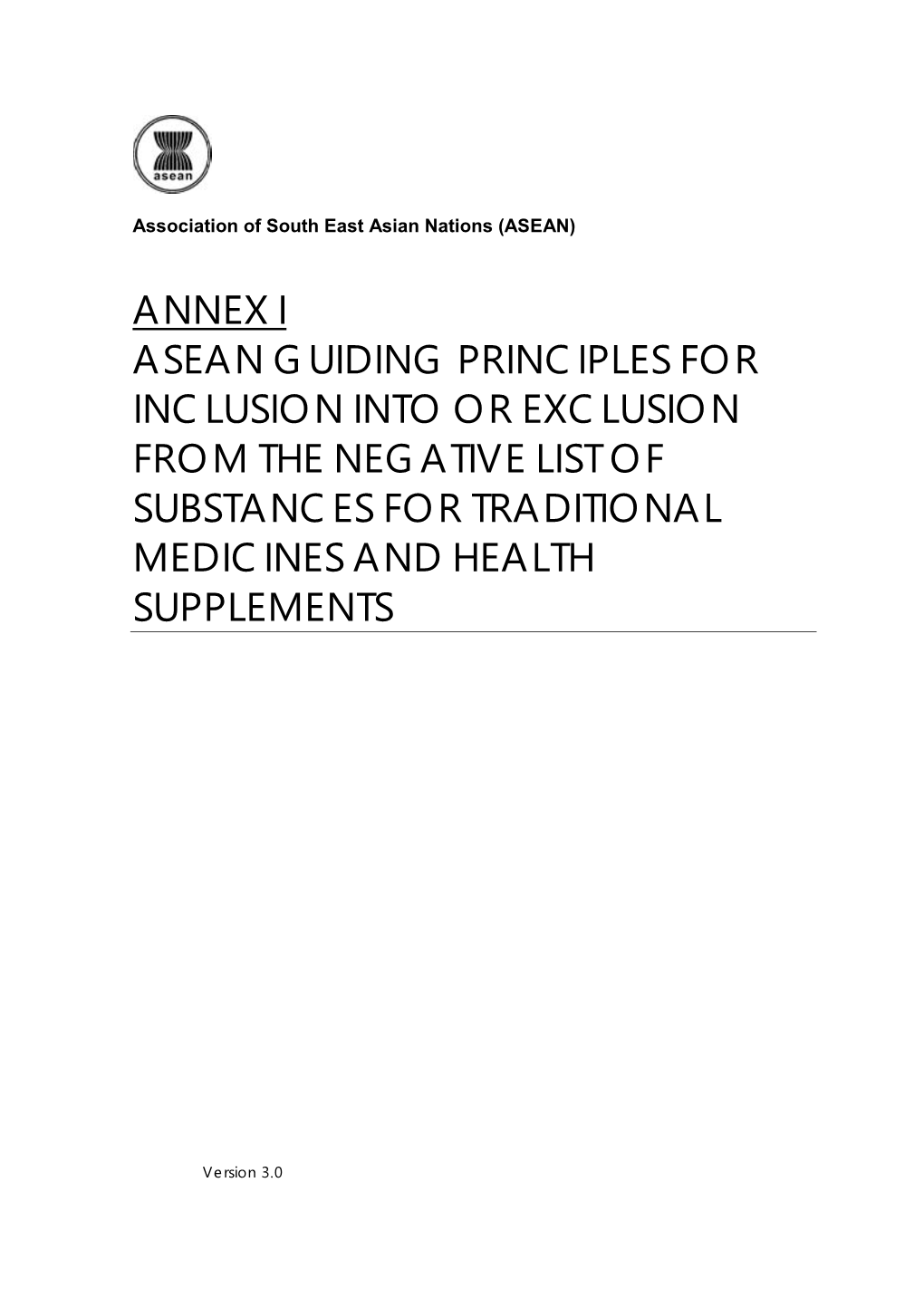 Guiding Principles for Inclusion Into Or Exclusion from the Negative List of Substances for Traditional Medicines and Health Supplements