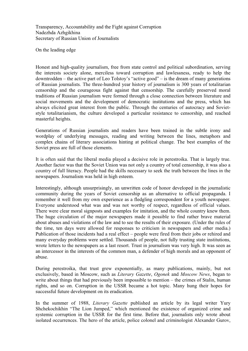 Transparency, Accountability and the Fight Against Corruption Nadezhda Azhgikhina Secretary of Russian Union of Journalists