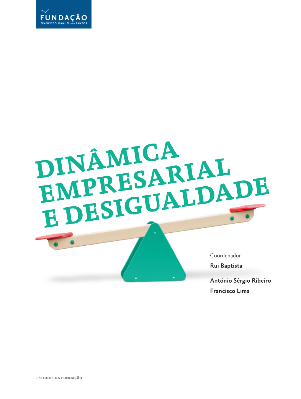 Dinâmica Empresarial E Desigualdade