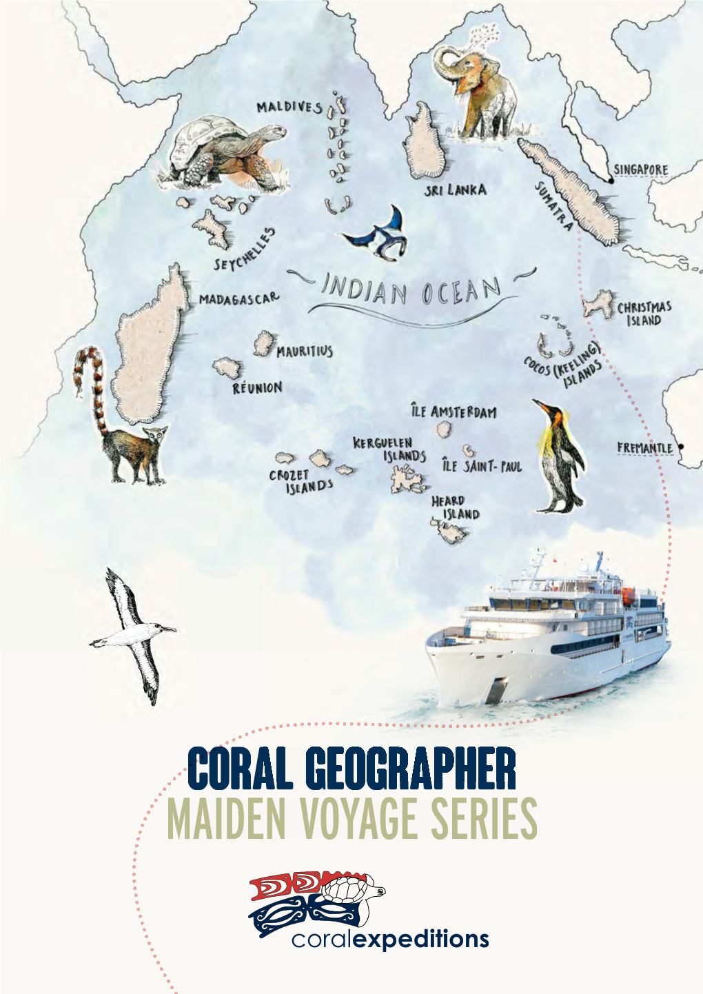 Coral Geographer MAIDEN VOYAGE SERIES Small Islands of the INDIAN OCEAN