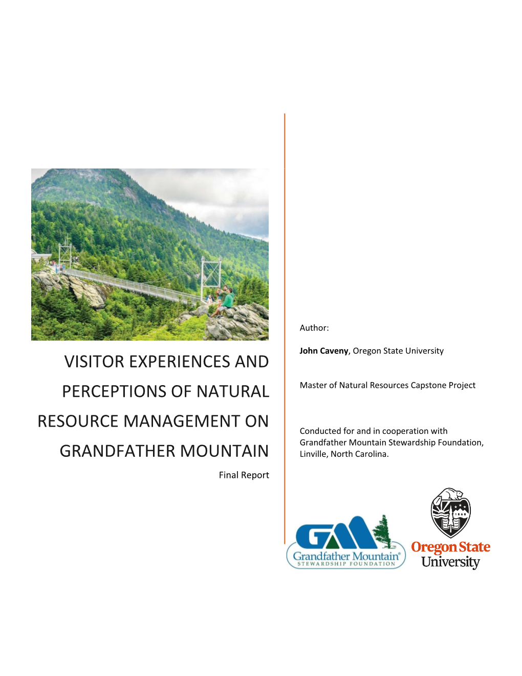 VISITOR Experiences and PERCEPTIONS of NATURAL RESOURCE MANAGEMENT on GRANDFATHER MOUNTAIN
