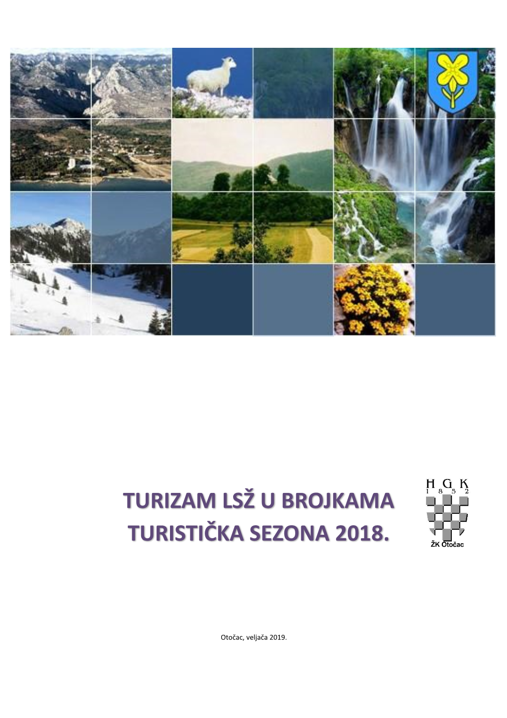 Turizam Lsž U Brojkama Turistička Sezona 2018