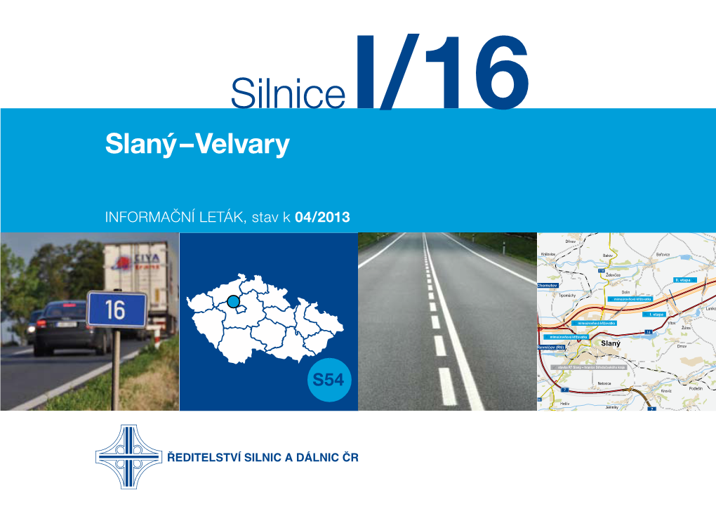 Slaný – Velvary Páleè Poštovice Stavba