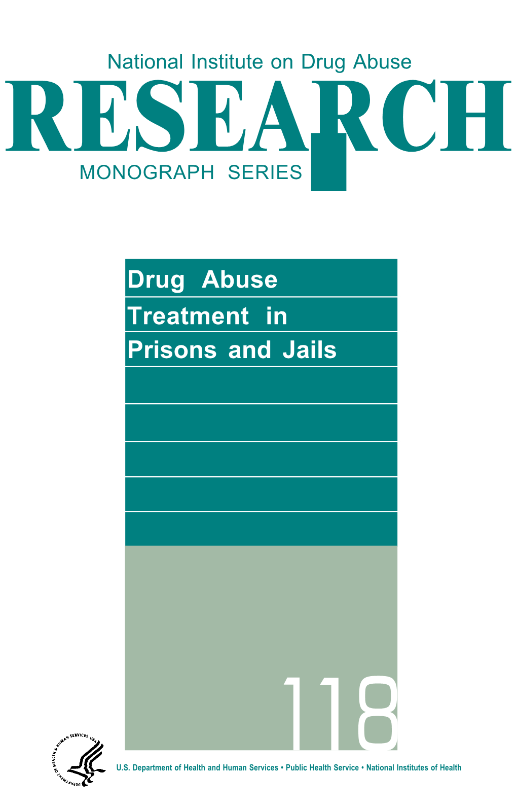 Drug Abuse Treatment in Prisons and Jails, Drug Abuse Treatment Approaches, Evaluations, Special Issues, and Recommendations