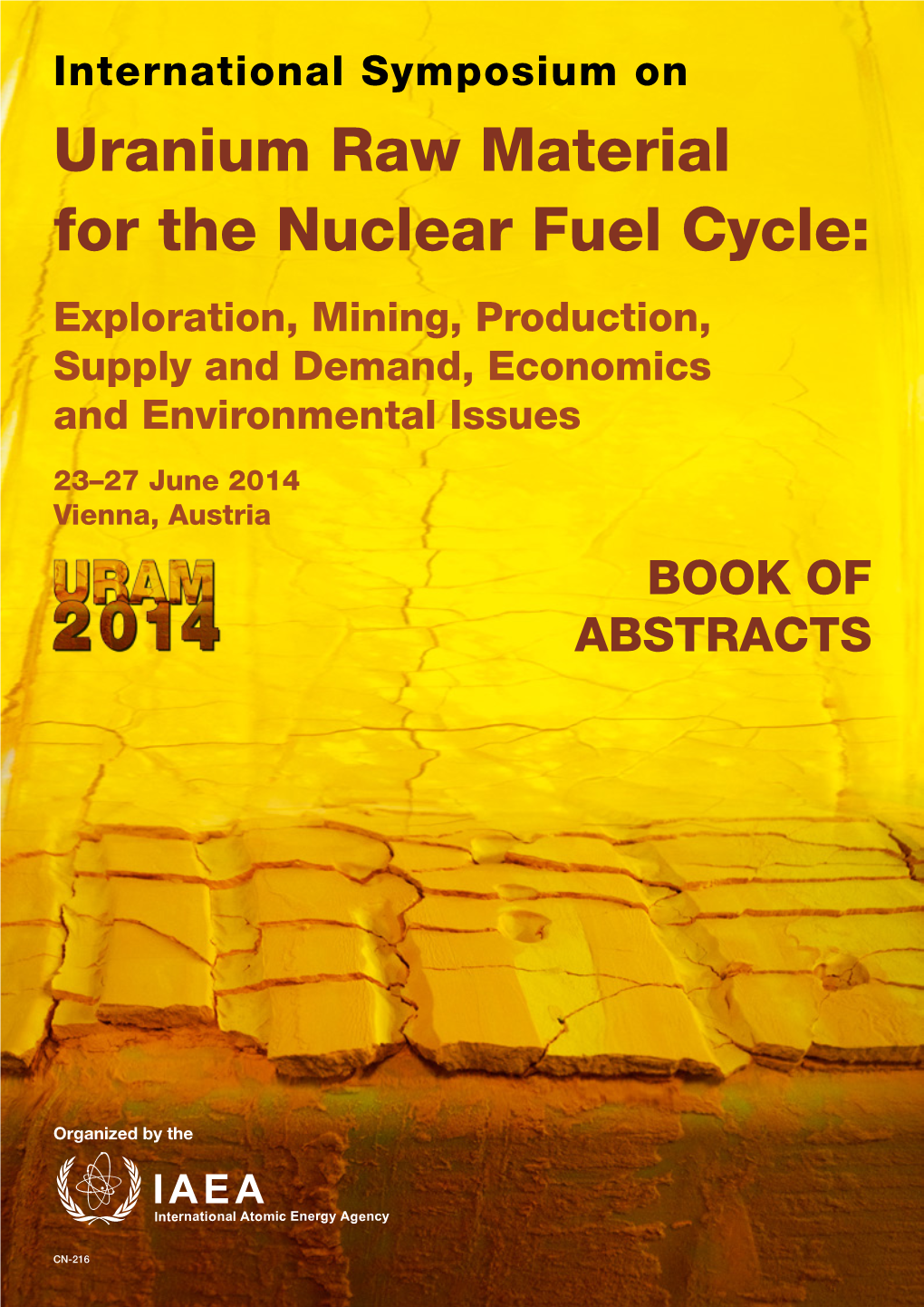 Uranium Raw Material for the Nuclear Fuel Cycle: Exploration, Mining, Production, Supply and Demand, Economics and Environmental Issues