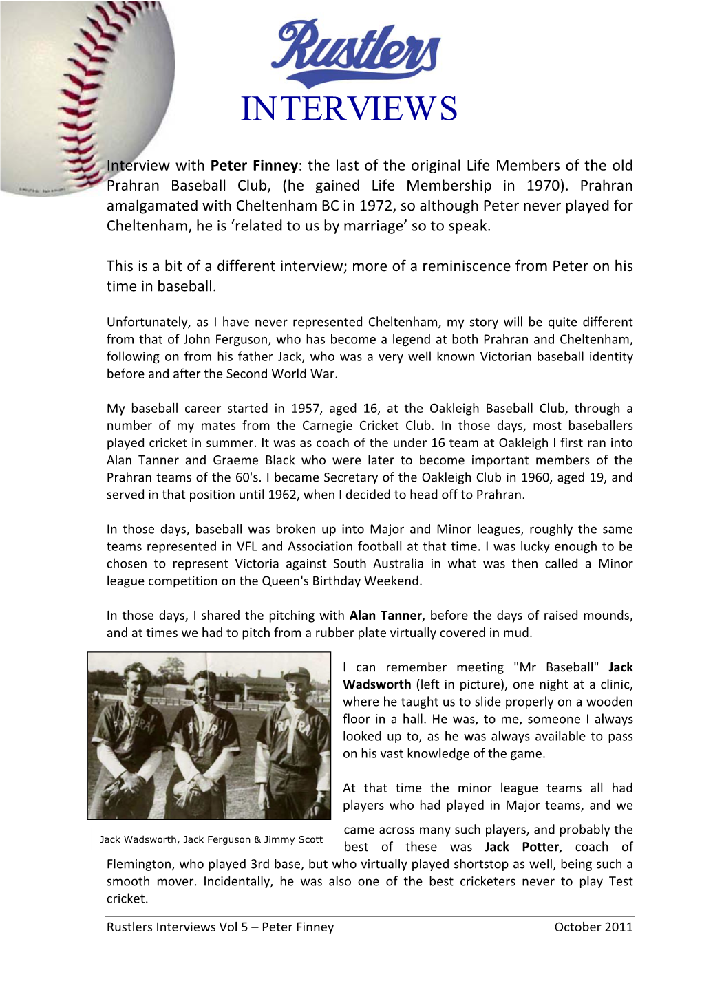 Peter Finney: the Last of the Original Life Members of the Old Prahran Baseball Club, (He Gained Life Membership in 1970)