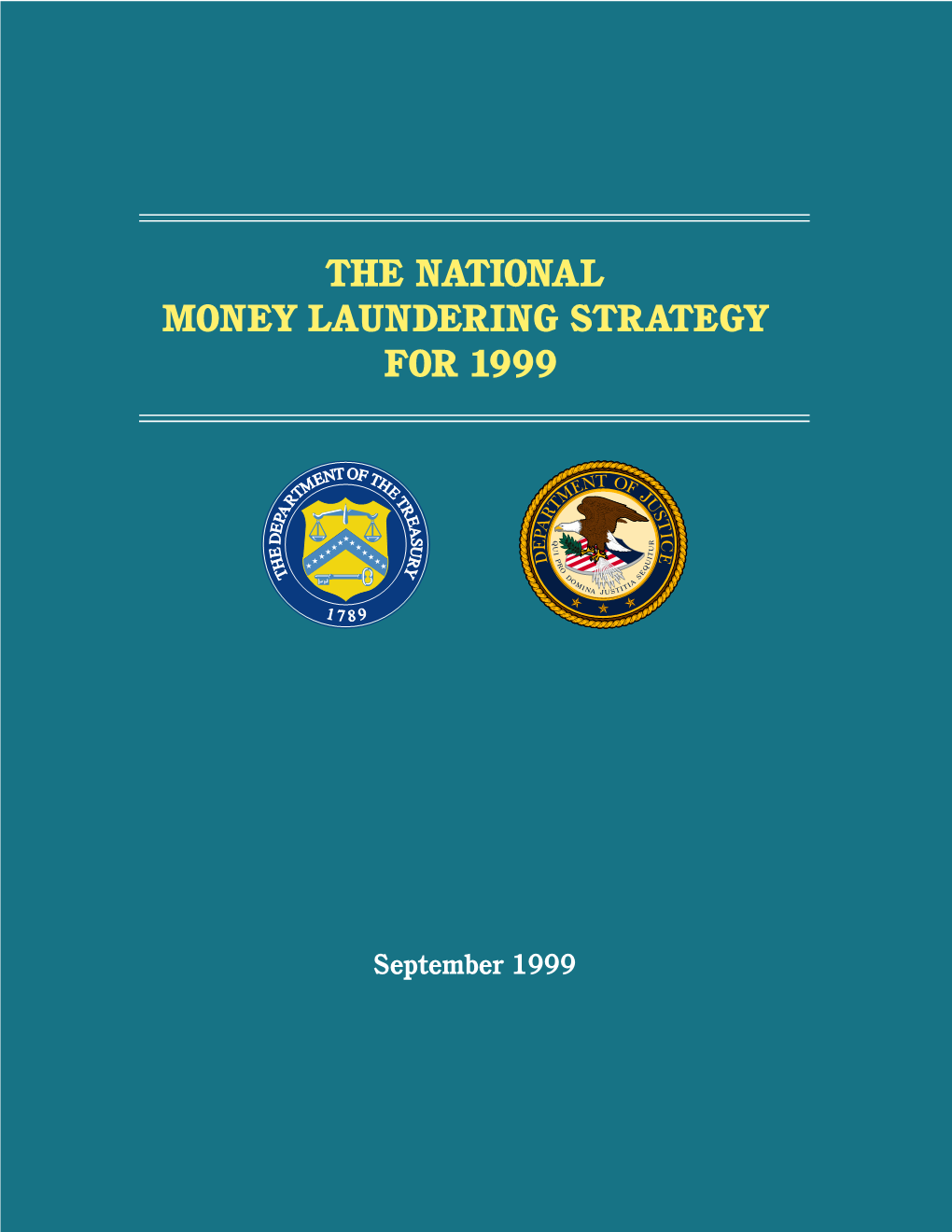 The National Money Laundering Strategy for 1999