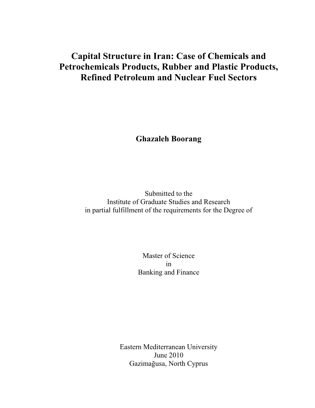 Capital Structure in Iran: Case of Chemicals and Petrochemicals Products, Rubber and Plastic Products, Refined Petroleum and Nuclear Fuel Sectors