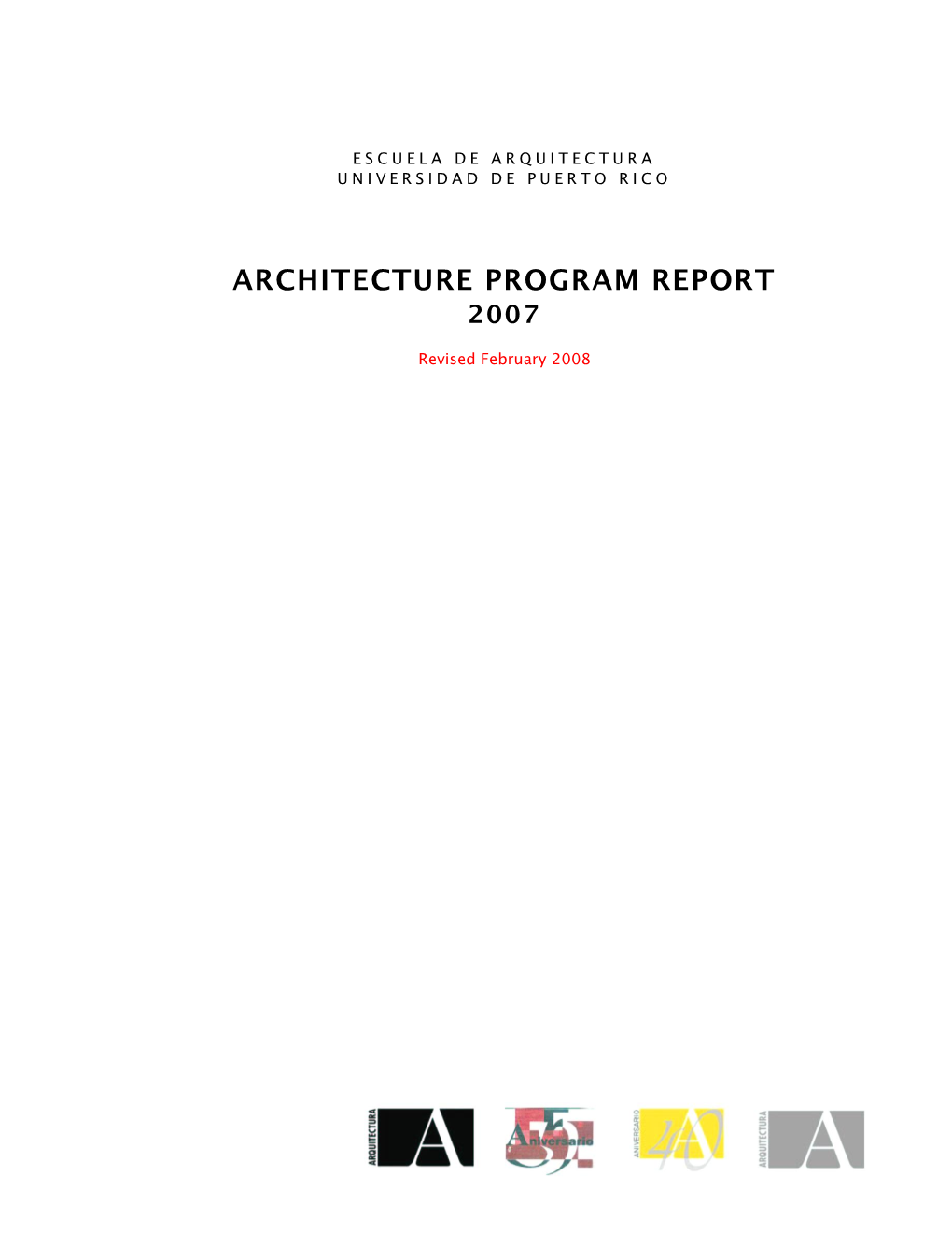 Architectural Program Report 2007