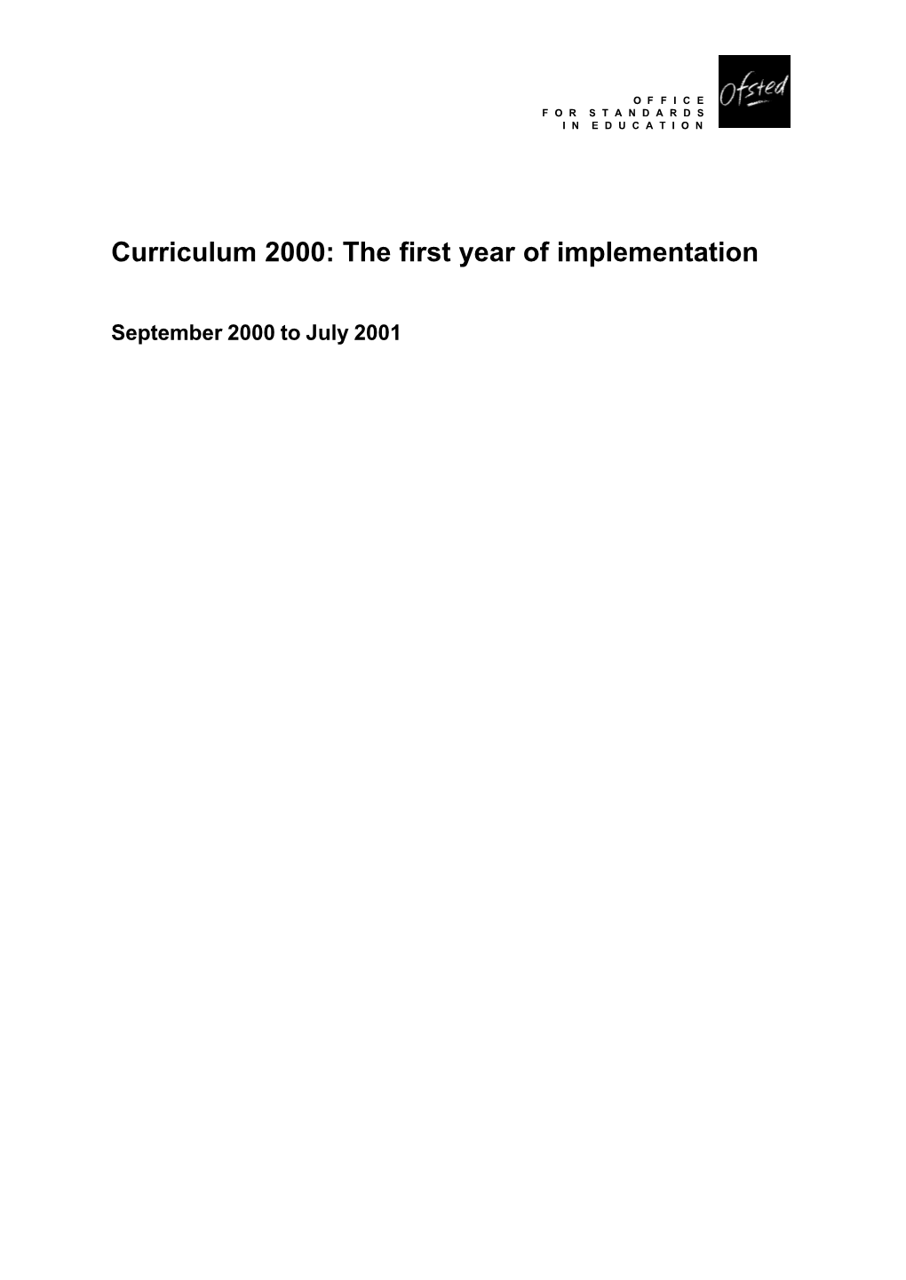 Curriculum 2000: the First Year of Implementation