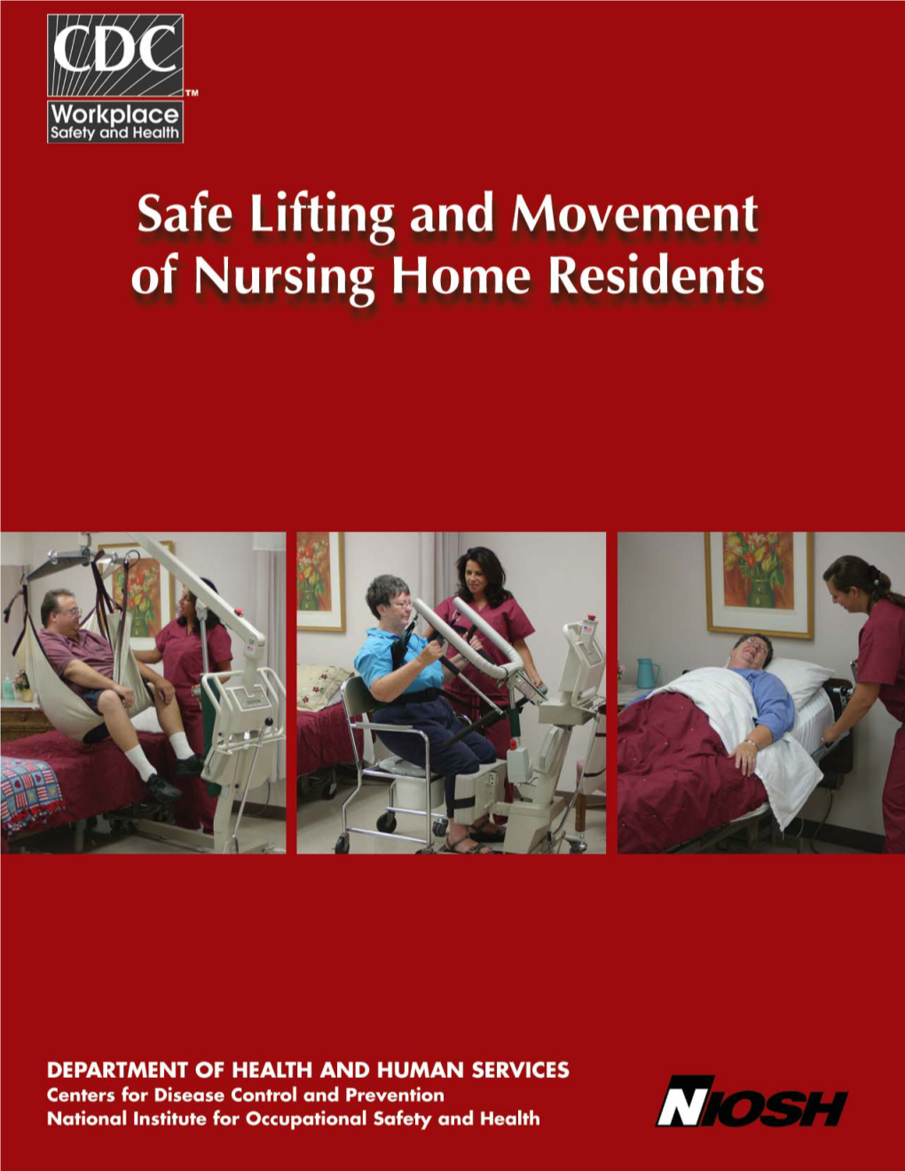 Safe Lifting and Movement of Nursing Home Residents