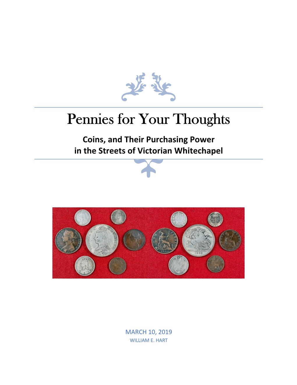 Pennies for Your Thoughts Coins, and Their Purchasing Power in the Streets of Victorian Whitechapel