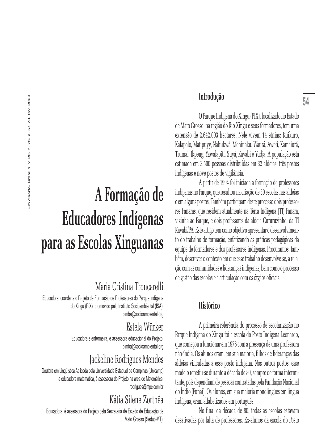 A Formação De Educadores Indígenas Para As Escolas Xinguanas