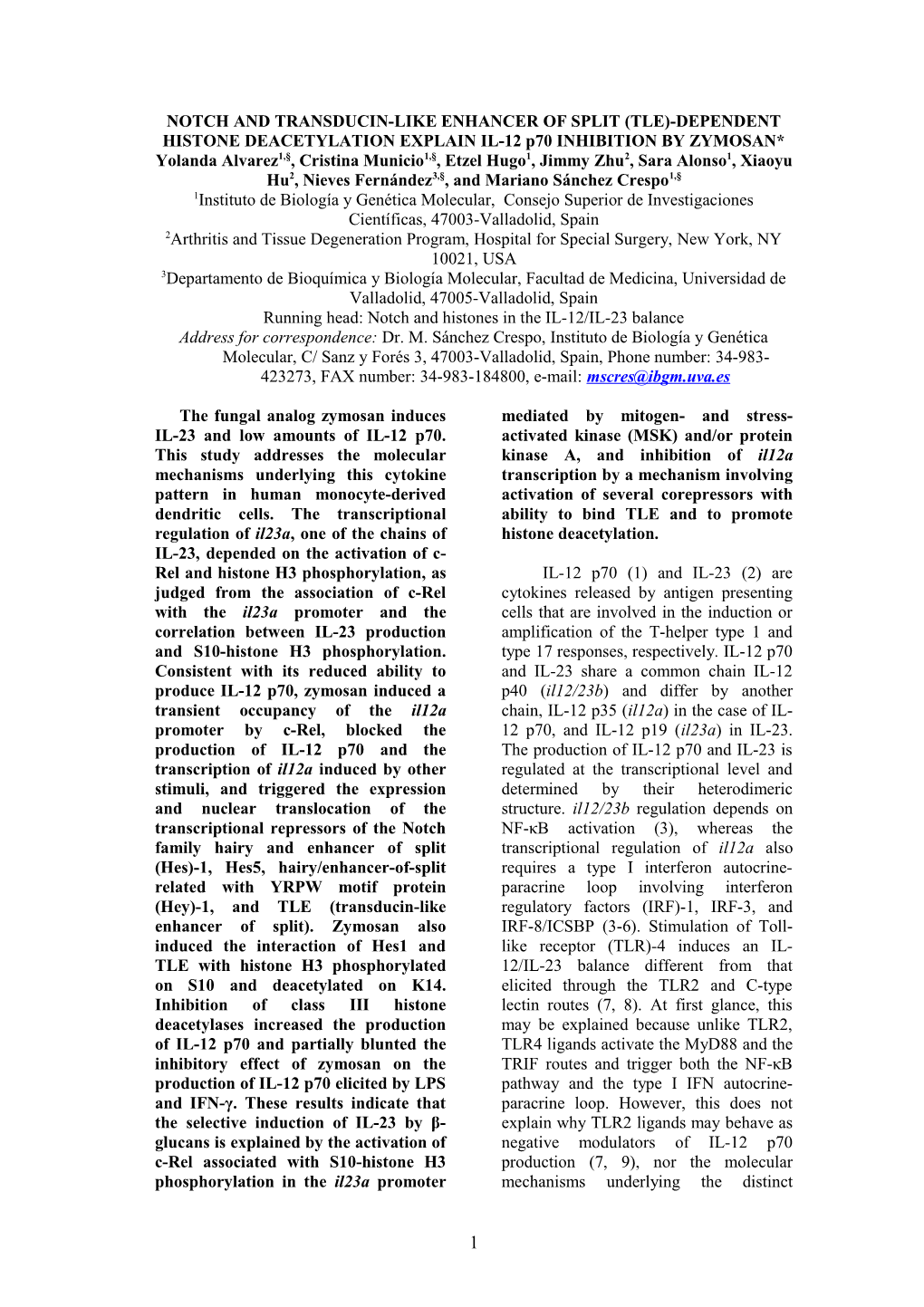 IL-12 P70 (1) and IL-23 (2) Are Important Cytokines Released by Antigen Presenting Cells