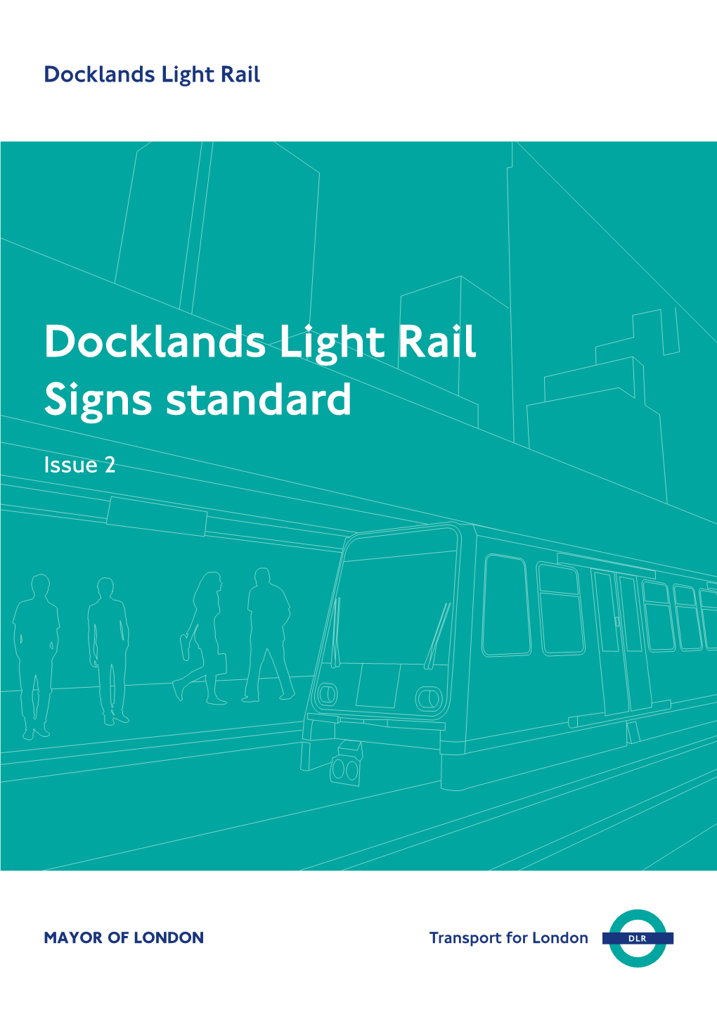 DLR Signs Standard