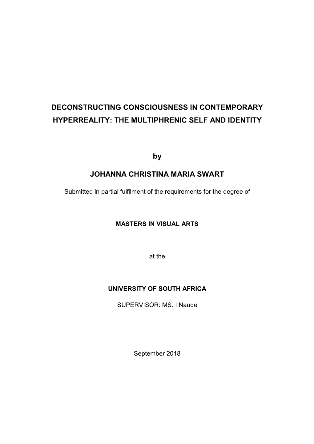 Deconstructing Consciousness in Contemporary Hyperreality: the Multiphrenic Self and Identity