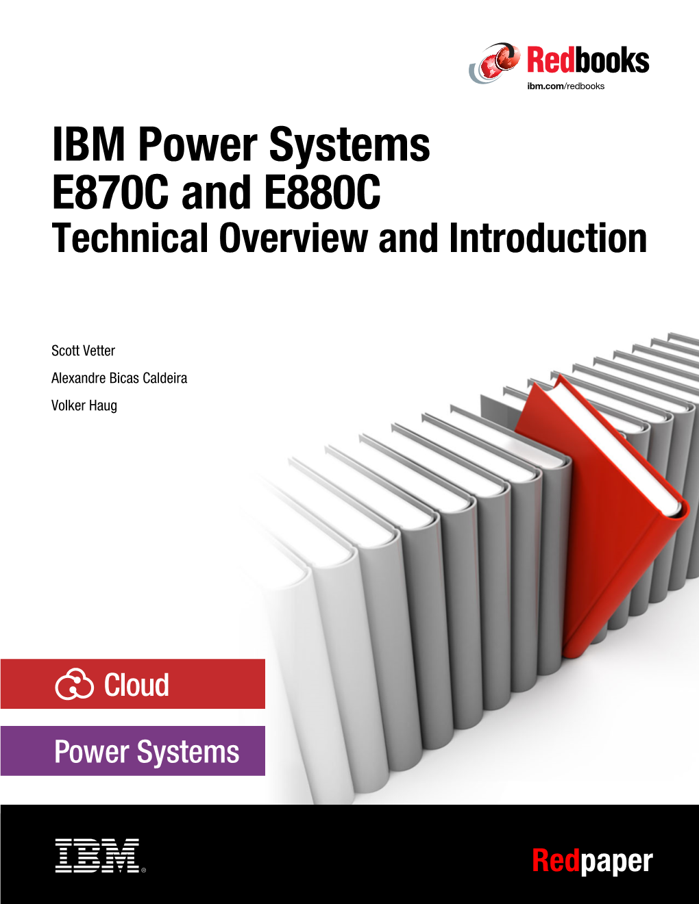 Power Systems E870C and E880C Technical Overview and Introduction