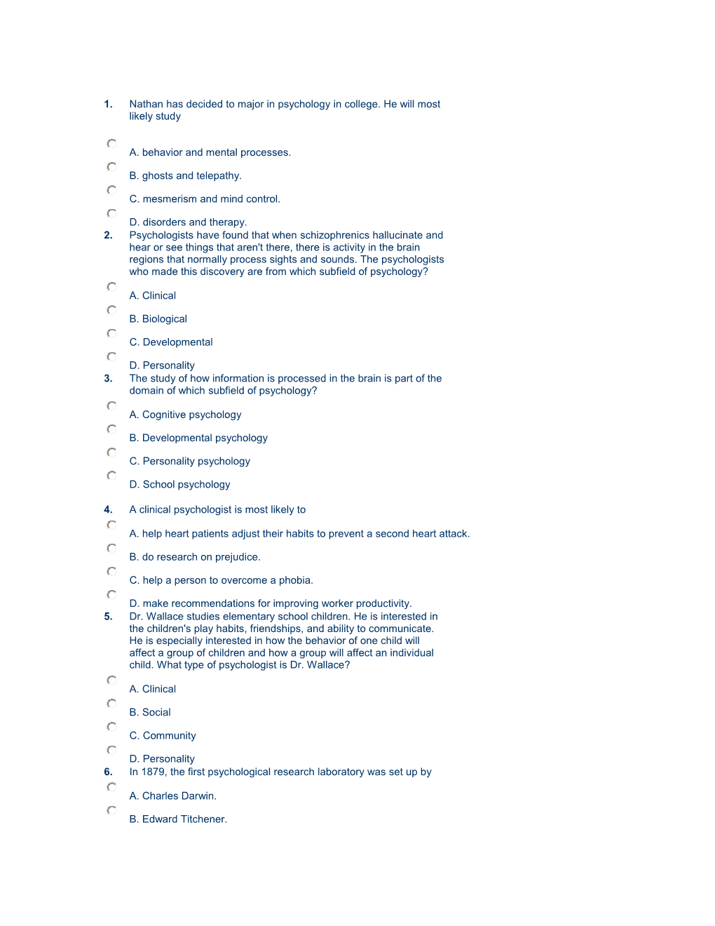 A. Behavior and Mental Processes. B. Ghosts and Telepathy. C. Mesmerism and Mind Control