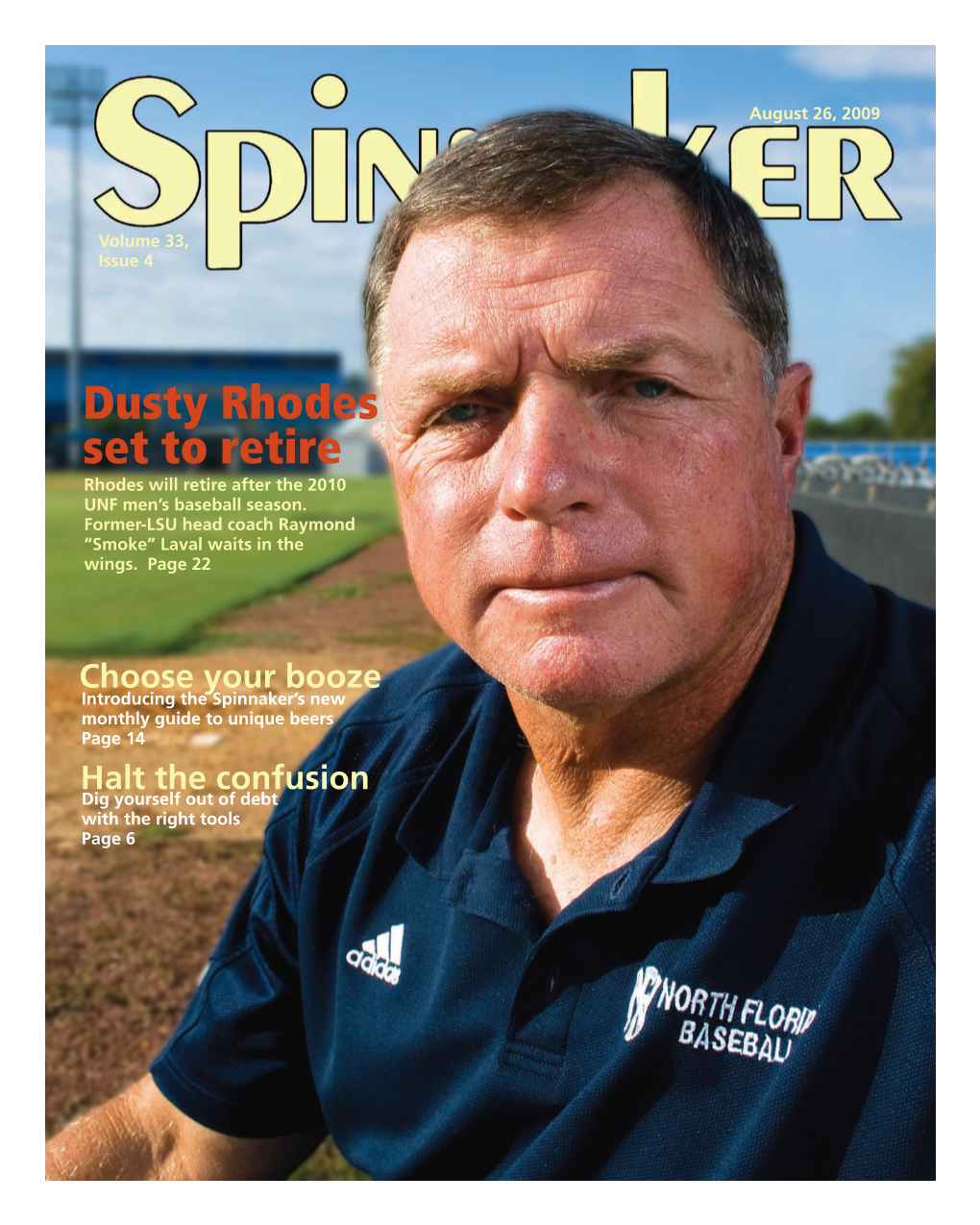 Dusty Rhodes Set to Retire Rhodes Will Retire After the 2010 UNF Men’S Baseball Season