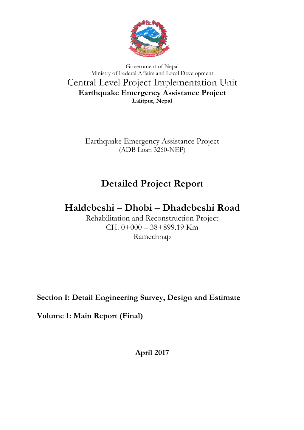 Dhobi – Dhadebeshi Road Rehabilitation and Reconstruction Project CH: 0+000 – 38+899.19 Km Ramechhap