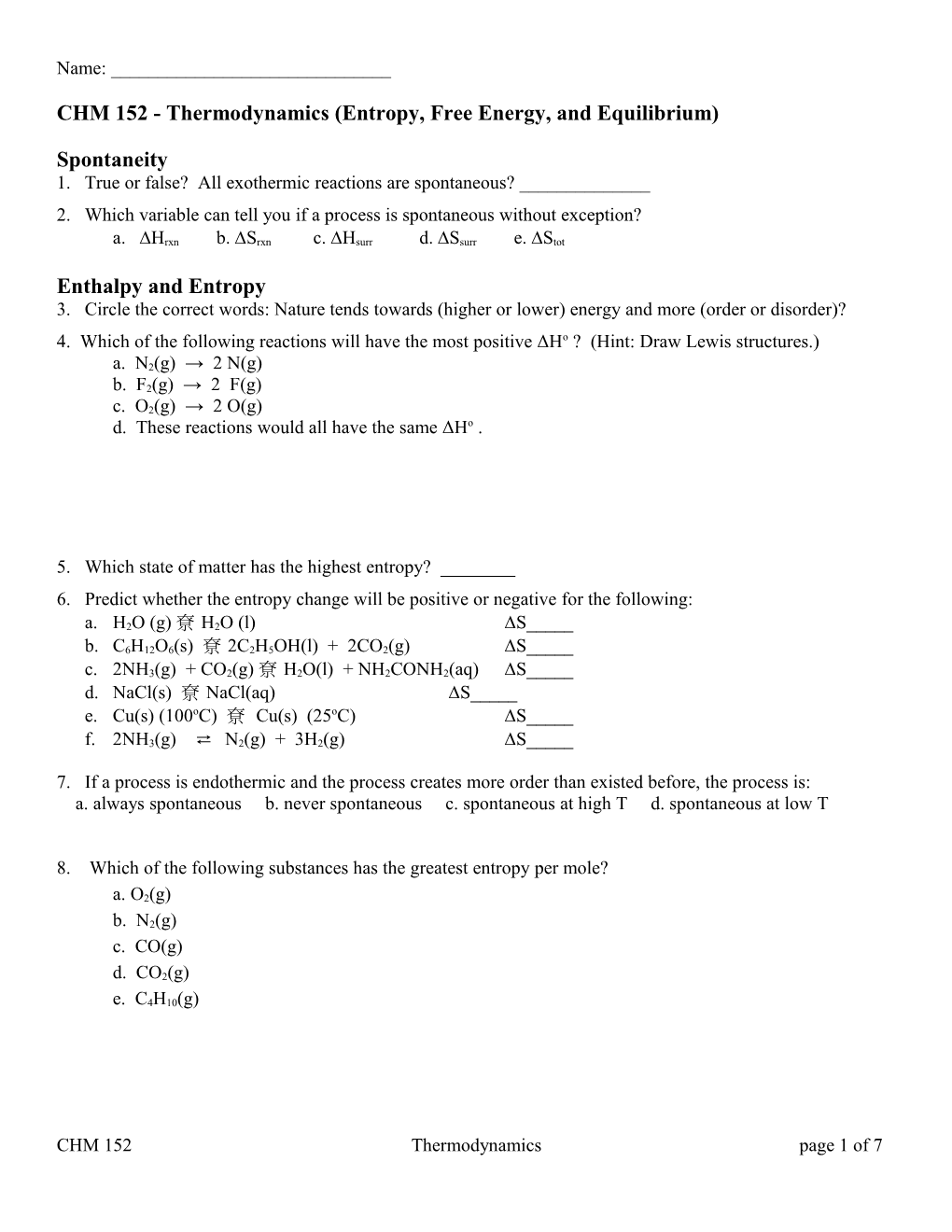 CHM 152 - Thermodynamics (Entropy, Free Energy, and Equilibrium)