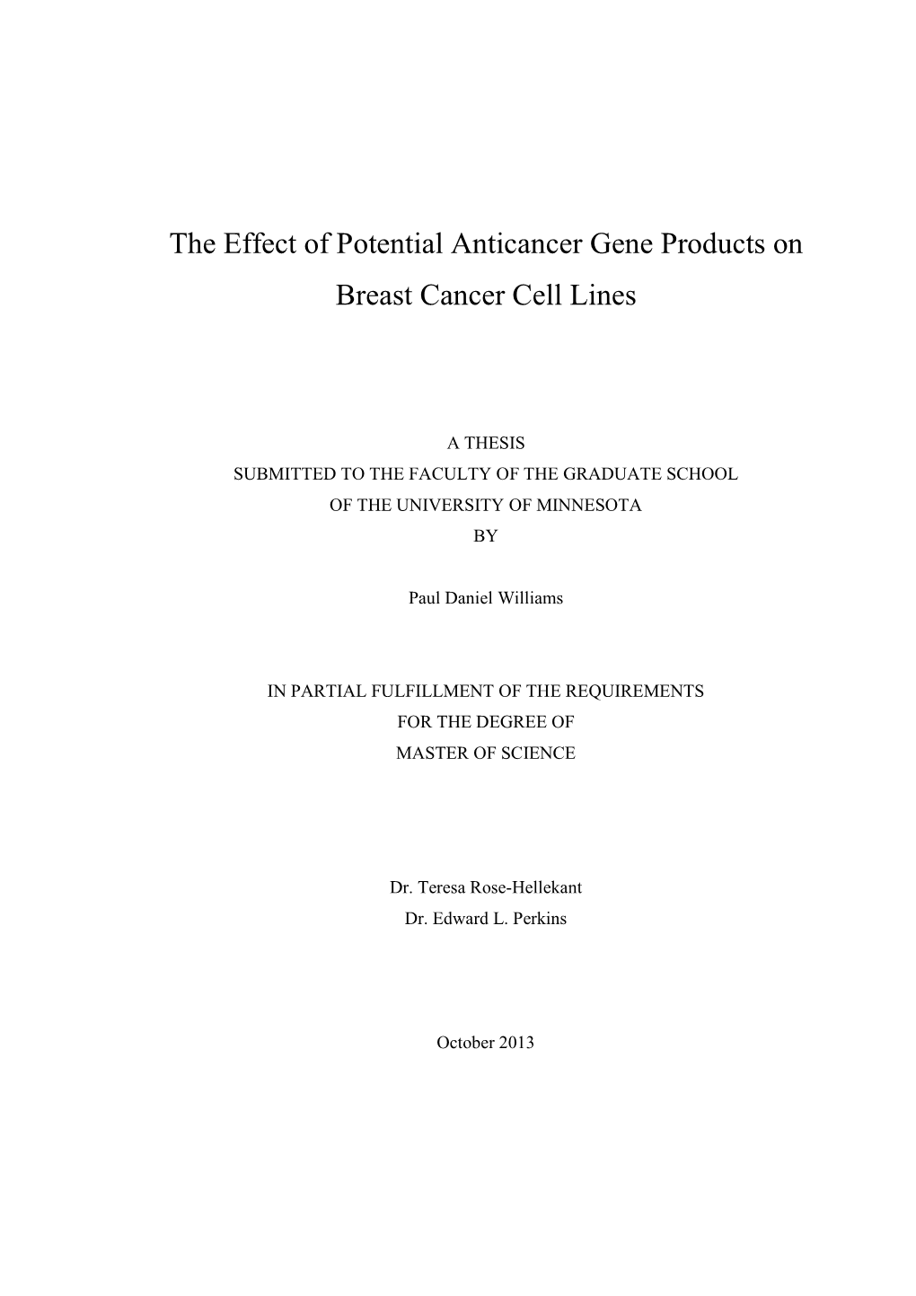 The Effect of Potential Anticancer Gene Products on Breast Cancer Cell Lines