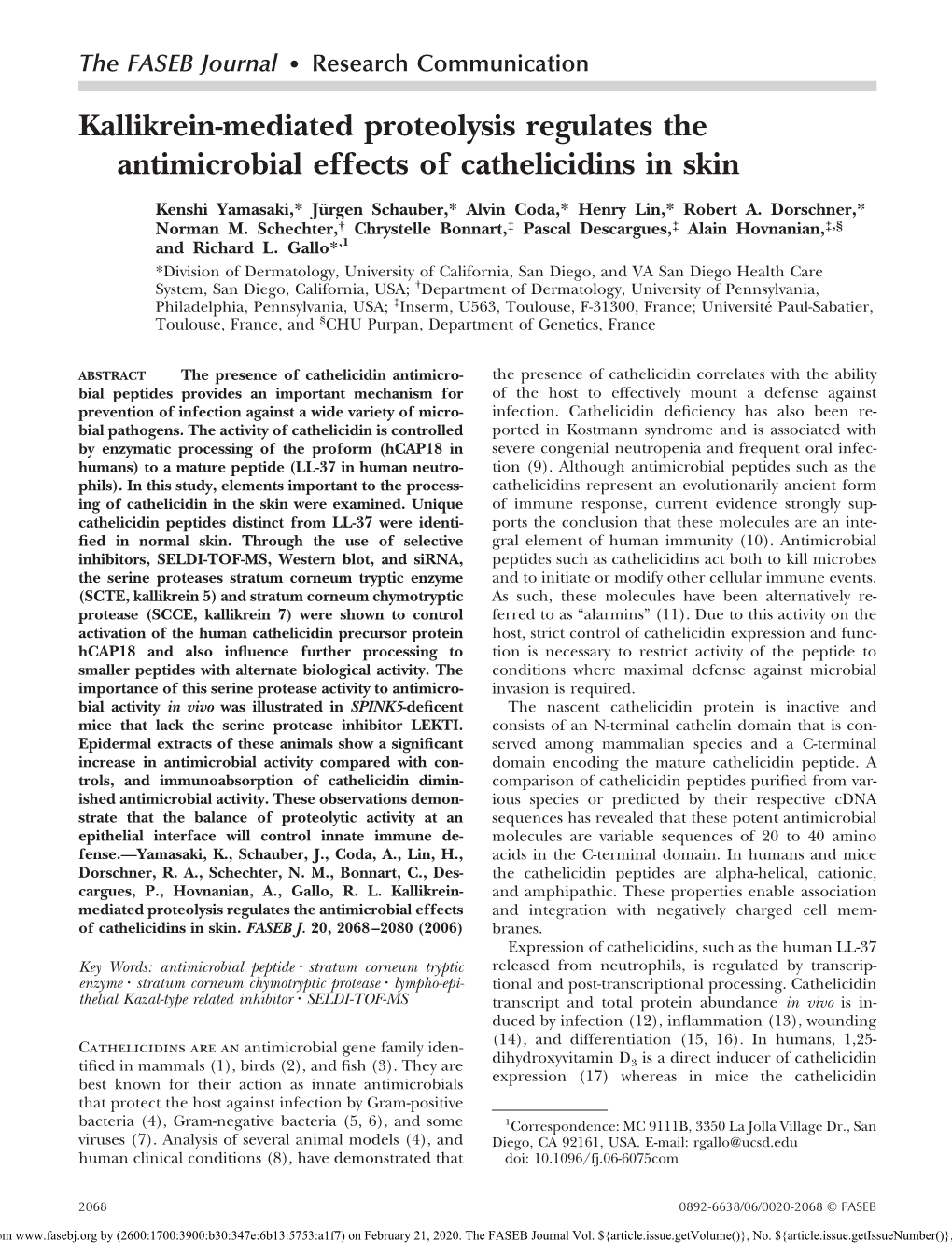 Kallikrein-Mediated Proteolysis Regulates the Antimicrobial Effects of Cathelicidins in Skin