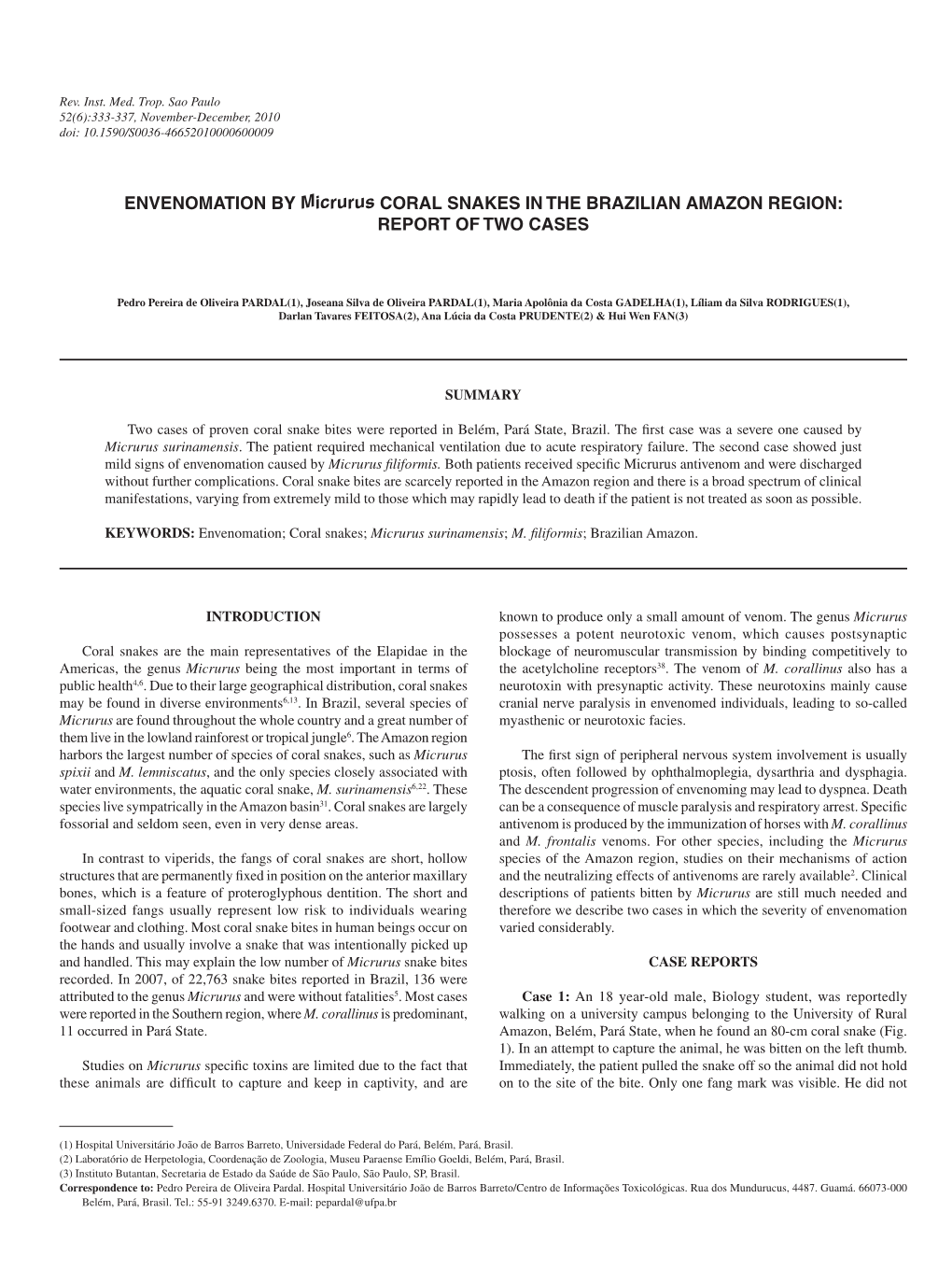 ENVENOMATION by Micrurus CORAL SNAKES in the BRAZILIAN AMAZON REGION: REPORT of TWO CASES