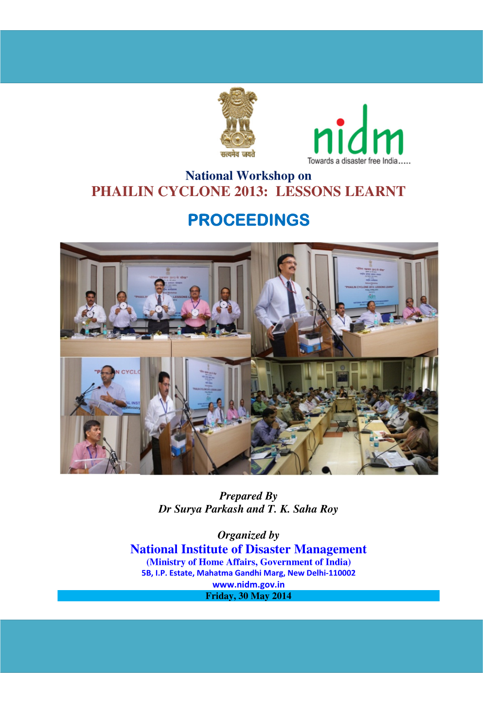 Proceedings of National Workshop On"PHAILIN CYCLONE 2013: LESSONS LEARNT"