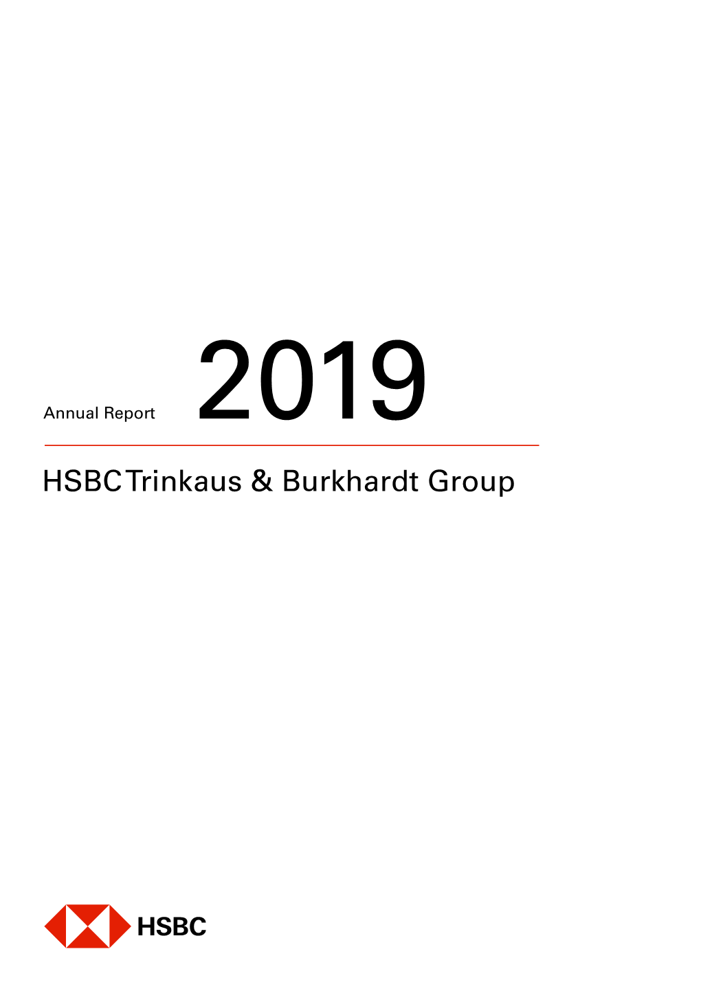 Annual Report 2019 HSBC Trinkaus & Burkhardt Group Financial Highlights of the HSBC Trinkaus & Burkhardt Group
