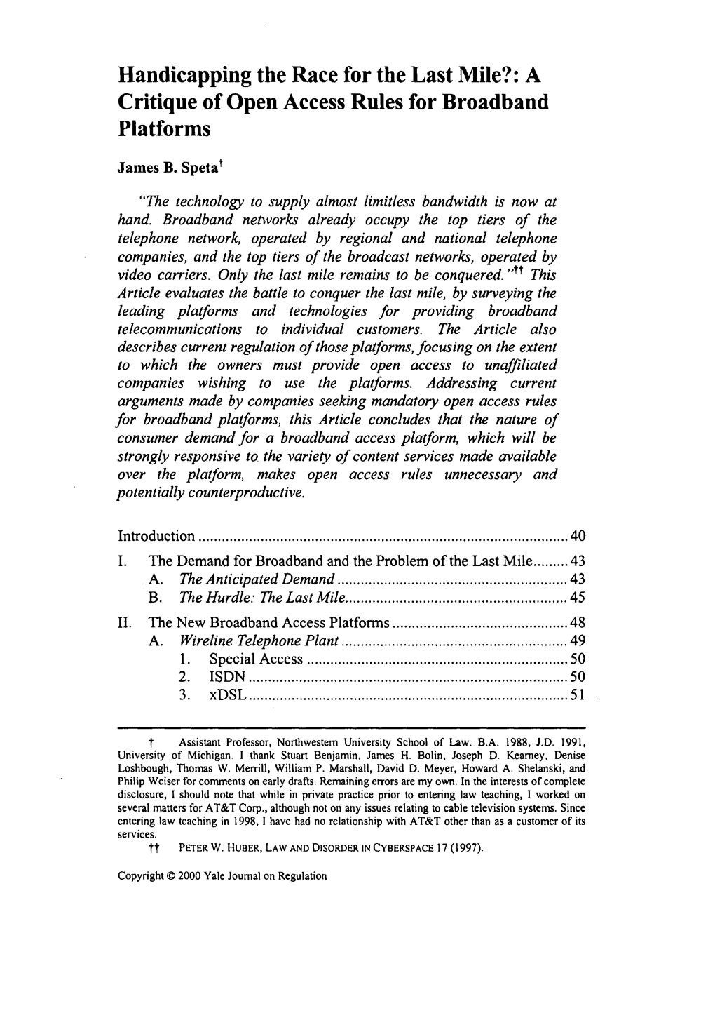 Handicapping the Race for the Last Mile?: a Critique of Open Access Rules for Broadband Platforms