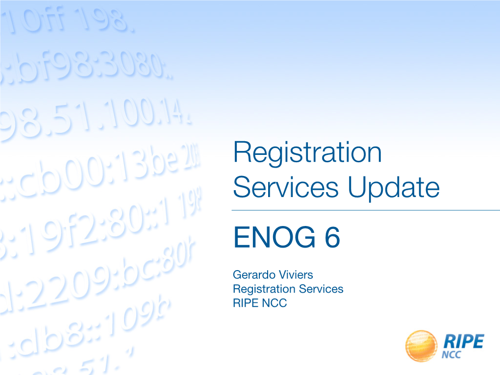 Registration Services Update ENOG 6