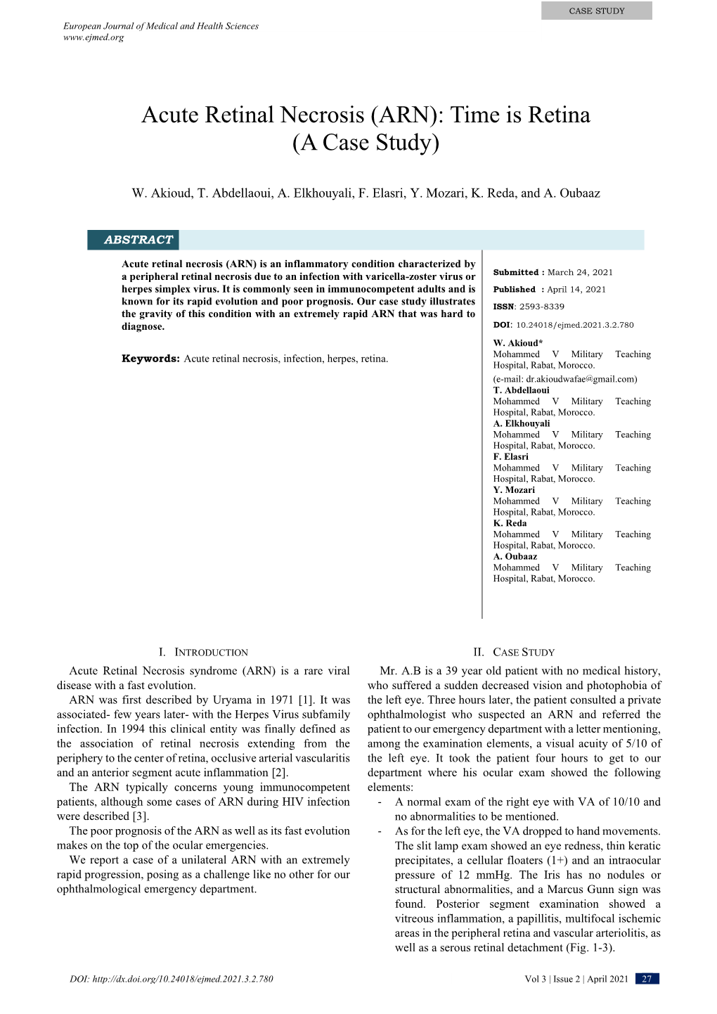 Acute Retinal Necrosis (ARN): Time Is Retina (A Case Study)