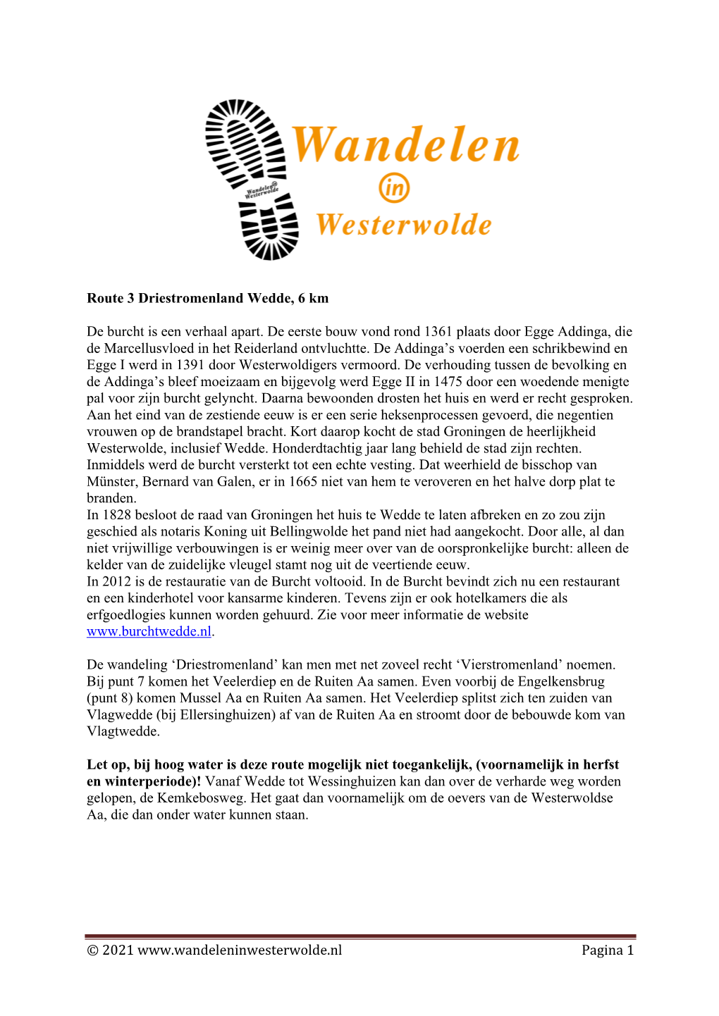 © 2021 Pagina 1 Route 3 Driestromenland Wedde, 6 Km De Burcht Is Een Verhaal Apart. De Eerste B