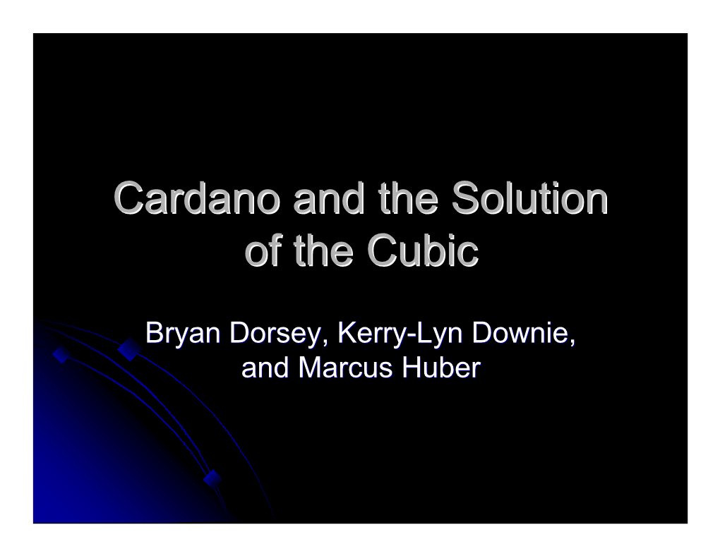 Cardano and the Solution of the Cubic