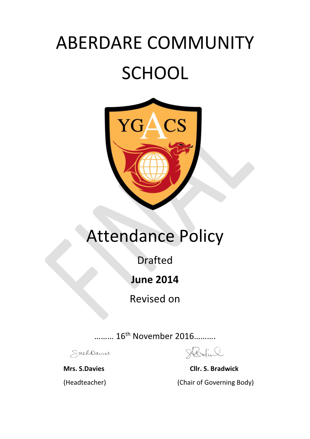 Attendance Policy Drafted June 2014 Revised On