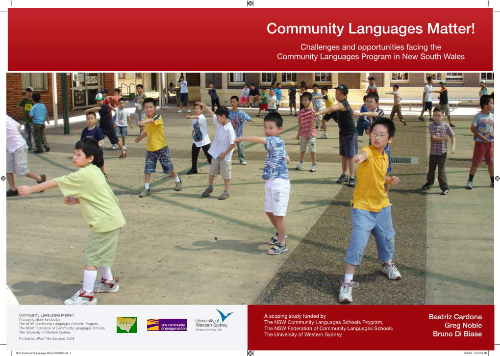 Community Languages Matter! Challenges and Opportunities Facing the Community Languages Program in New South Wales