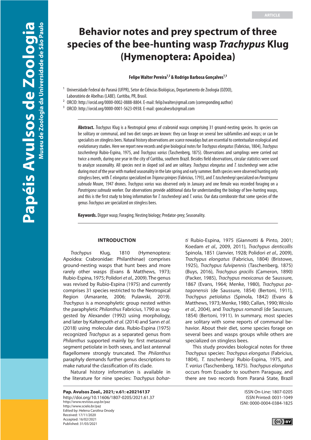 Behavior Notes and Prey Spectrum of Three Species of the Bee-Hunting Wasp Trachypus Klug (Hymenoptera: Apoidea)